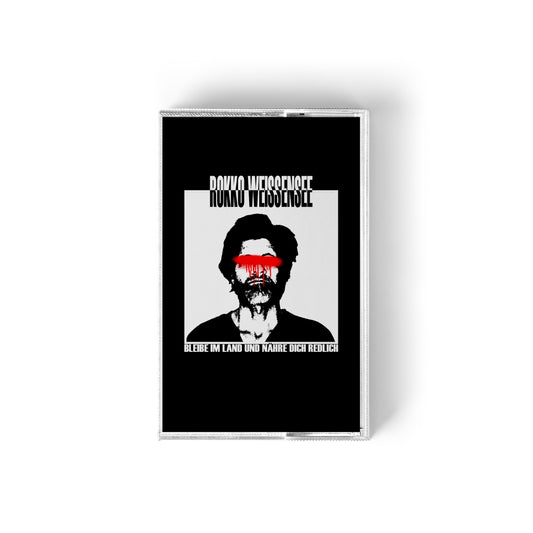 Rokko Weissensee - "Bleibe im Land und nähre dich redlich" Tape