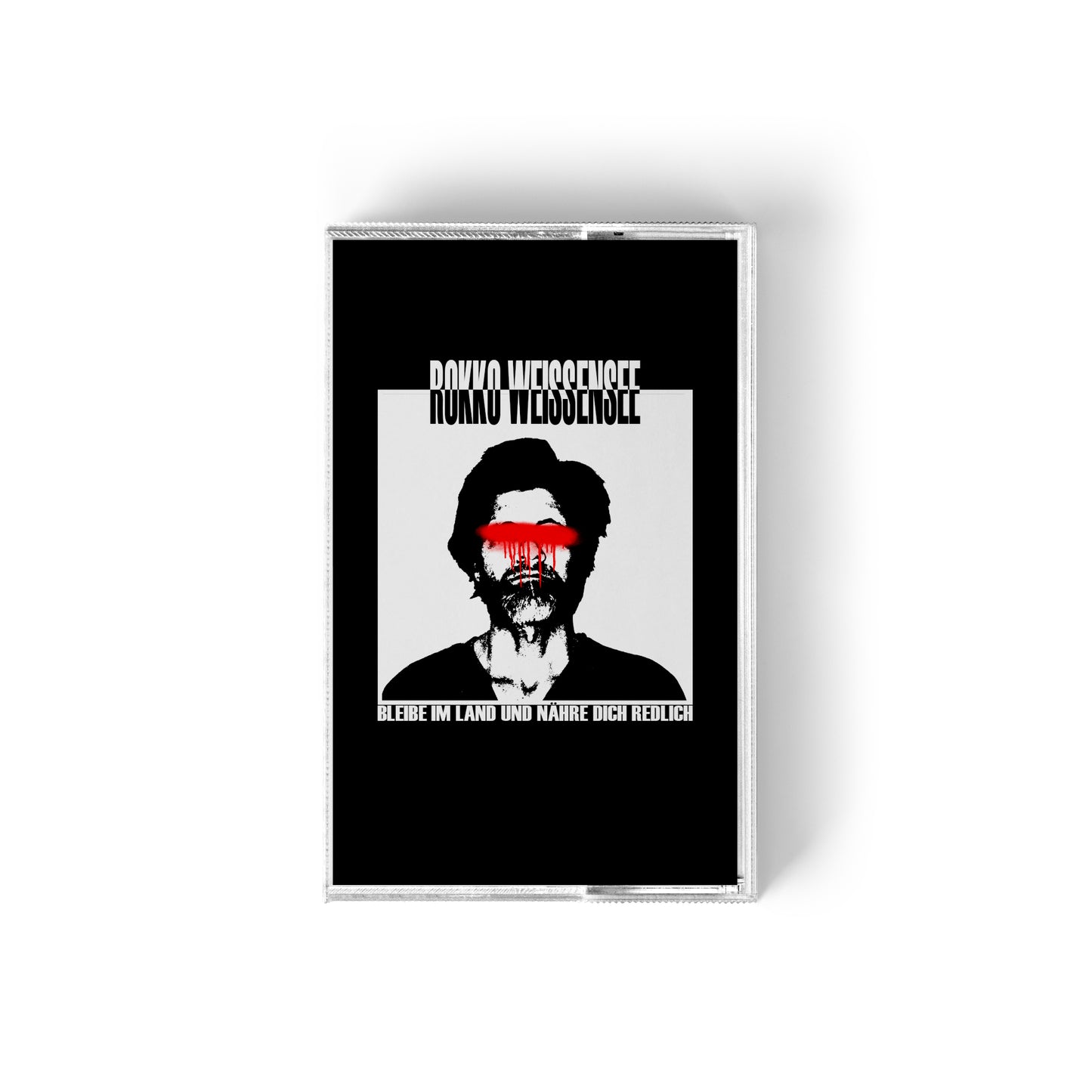 Rokko Weissensee - "Bleibe im Land und nähre dich redlich" Tape